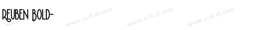 Reuben Bold字体转换